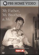Frontline: My Father, My Brother, and Me - Dave Iverson; Michael Schwarz