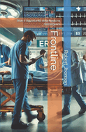 Frontline: Sfide e Opportunit della Medicina d'emergenza