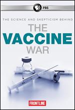 Frontline: The Vaccine War (2015) - Jon Palfreman; Kate McMahon