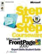 Frontpage 2000 Step by Step Student Guide: Expert Skills