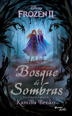 Frozen 2. Bosque de Sombras - Kamilla, Benko