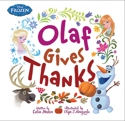 Frozen: Olaf Gives Thanks - Hosten, Colin
