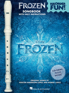 Frozen - Recorder Fun!: Pack with Songbook and Instrument