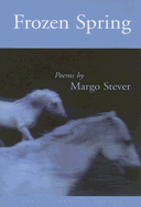 Frozen Spring - Stever, Margo