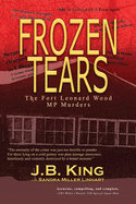 Frozen Tears: The Fort Leonard Wood MP Murders