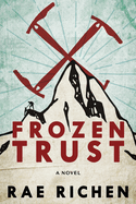 Frozen Trust: A Novel of Espionage and Romance