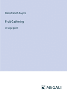 Fruit-Gathering: in large print