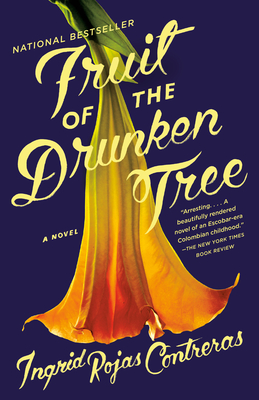 Fruit of the Drunken Tree - Rojas Contreras, Ingrid