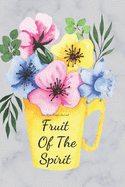 Fruit Of The Spirit: One Year Prayer Journal