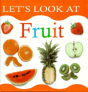 Fruit - Tuxworth, Nicola, and Lorenz Books