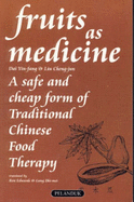 Fruits as Medicine - Yin-Fang, Dai, and Cheng-Jun, Liu