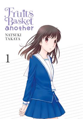 Fruits Basket Another, Vol. 1 - Takaya, Natsuki, and Nibley, Alethea (Translated by), and Nibley, Athena (Translated by)