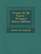 Frutos de Mi Tierra - Carrasquilla, Tomas