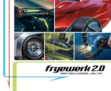 Fryewerk 2.0: Concept Vehicle Illustrations by John A. Frye