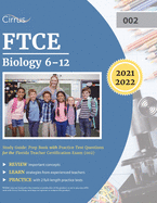 FTCE Biology 6-12 Study Guide: Prep Book with Practice Test Questions for the Florida Teacher Certification Exam (002)