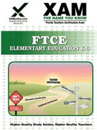 Ftce Elementary Education K-6 Teacher Certification Test Prep Study Guide