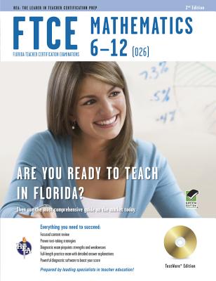 FTCE Mathematics 6-12 W/CD-ROM - Friedman, Mel, Prof., and Wells, Leanne