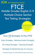 FTCE Middle Grades English 5-9 Multiple-Choice Section - Test Taking Strategies: FTCE 014 Exam - Free Online Tutoring - New 2020 Edition - The latest strategies to pass your exam.