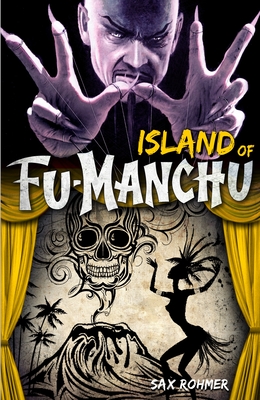 Fu-Manchu: The Island of Fu-Manchu - Rohmer, Sax