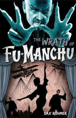 Fu-Manchu - The Wrath of Fu-Manchu and Other Stories - Rohmer, Sax