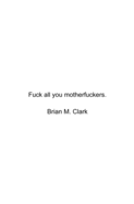 Fuck All You Motherfuckers