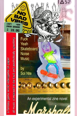 Fuck Yeah Skateboard Noise Music - Nte, Sol