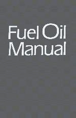 Fuel Oil Manual - Schmidt, Paul