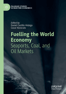 Fuelling the World Economy: Seaports, Coal, and Oil Markets