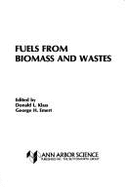 Fuels from Biomass and Wastes