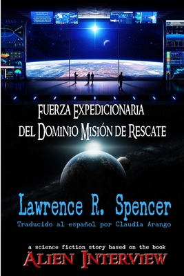 Fuerza Expedicionaria del Dominio Mision de Rescate - Spencer, Lawrence R