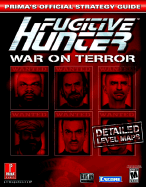 Fugitive Hunter: War on Terror: Prima's Official Strategy Guide - Prima Temp Authors, and Mojo Media