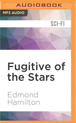 Fugitive of the stars - Hamilton, Edmond