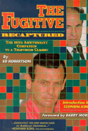 Fugitive Recaptured - Robertson, Ed, and Morse, Barry (Foreword by), and King, Stephen (Introduction by)