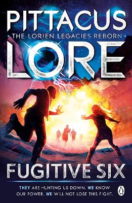 Fugitive Six: Lorien Legacies Reborn - Lore, Pittacus