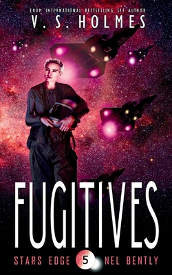 Fugitives - Holmes, V S