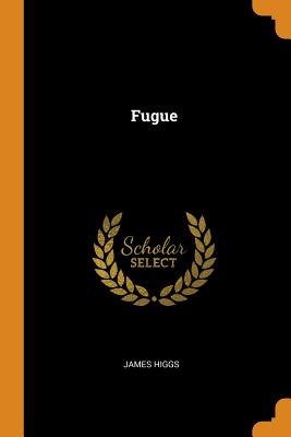 Fugue - Higgs, James