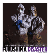 Fukushima Disaster: How a Tsunami Unleashed Nuclear Destruction