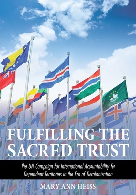 Fulfilling the Sacred Trust - Heiss, Mary Ann