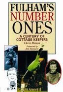 Fulham's Number Ones: A Century of Cottage Keepers