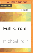 Full Circle: A Pacific Journey with Michael Palin