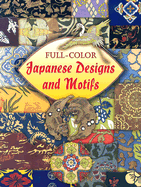 Full-Color Japanese Designs and Motifs