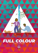 Full Colour: A Graphic Anthology