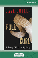 Full Curl: A Jenny Willson Mystery (16pt Large Print Edition)