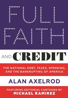 Full Faith and Credit - Axelrod, Alan