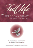 Full Life: Bible Commentary to the New Testament - Arrington, French L (Editor), and Stronstad, Roger