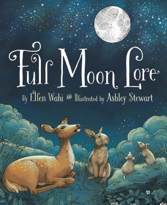 Full Moon Lore - Wahi, Ellen