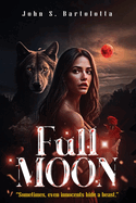 Full MOON: "Sometimes, even innocents hide a beast."