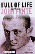 Full of Life: A Biography of John Fante