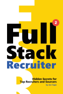 Full Stack Recruiter: New Secrets Revealed