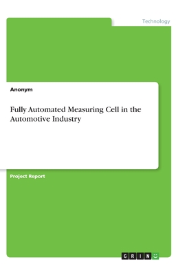 Fully Automated Measuring Cell in the Automotive Industry - Anonymous